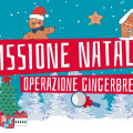 Missione Natale – Operazione Gingerbread 